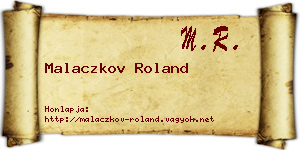 Malaczkov Roland névjegykártya